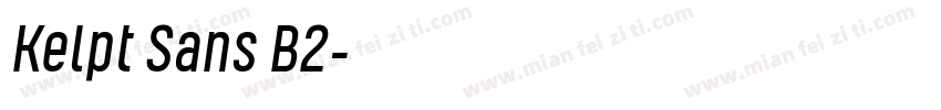 Kelpt Sans B2字体转换